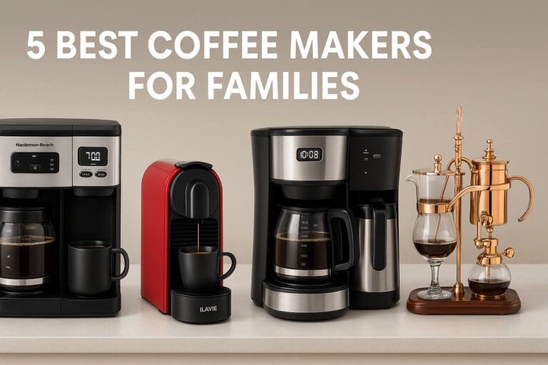 Best Coffee Makers for Families in 2025