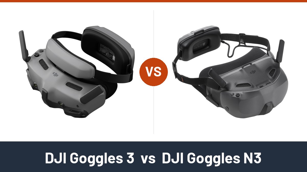 DJI Goggles 3 vs DJI Goggles N3 comparison